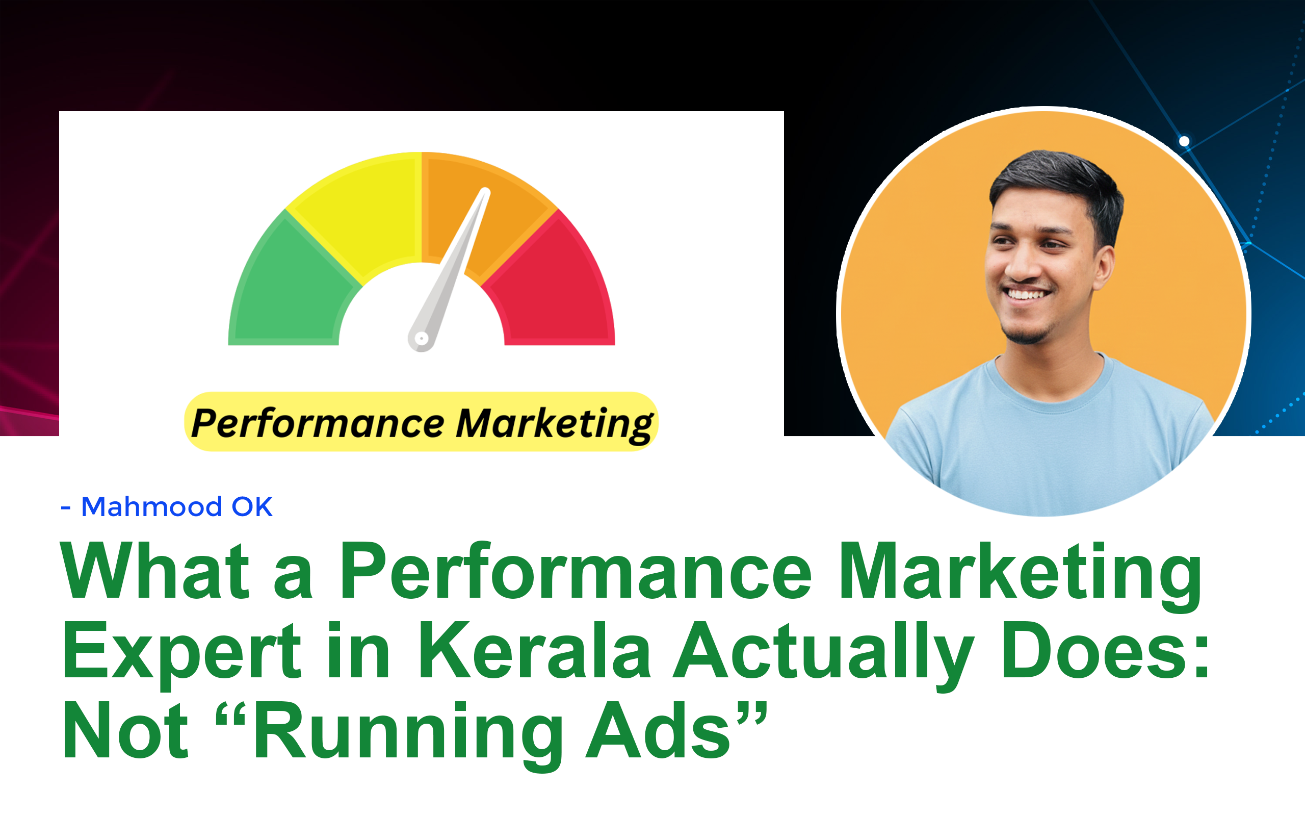 Featured Image for blog about What a Performance Marketing Expert in Kerala Does?